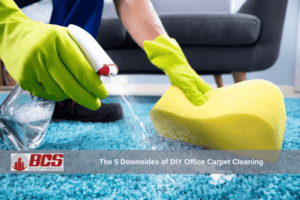 The 5 Downsides of DIY Office Carpet Cleaning